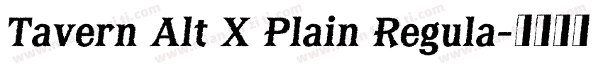 Tavern Alt X Plain Regula字体转换